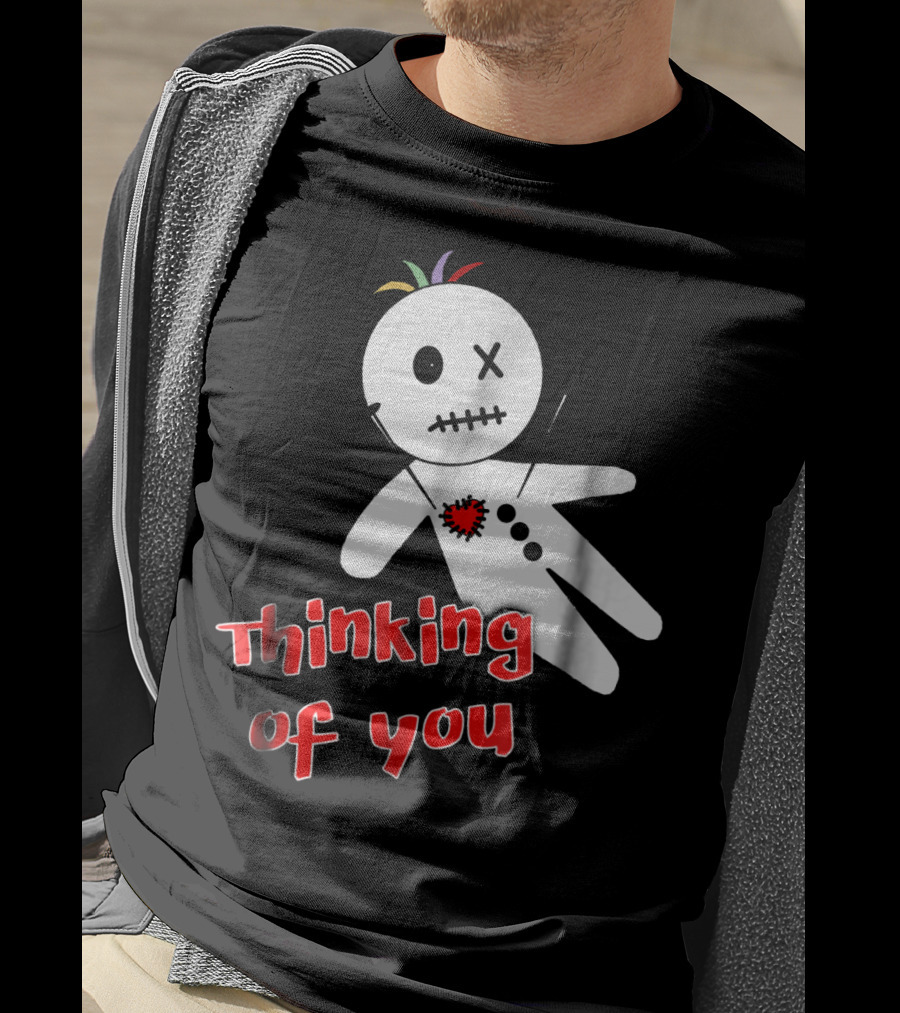 Thinking Of You Funny Anti Valentine Voodoo Doll T-Shirt