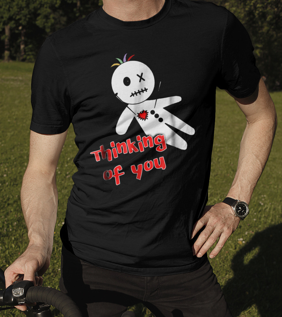 Thinking Of You Funny Anti Valentine Voodoo Doll T-Shirt