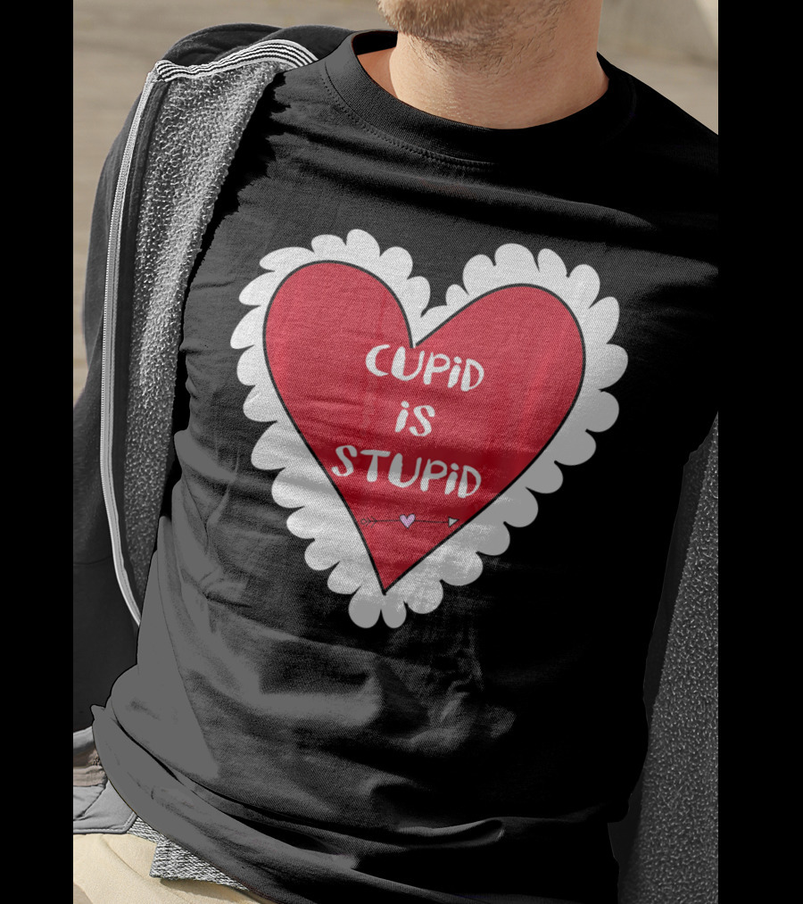 Funny Anti Valentines Day Cupid Is Stupid Heart T-Shirt