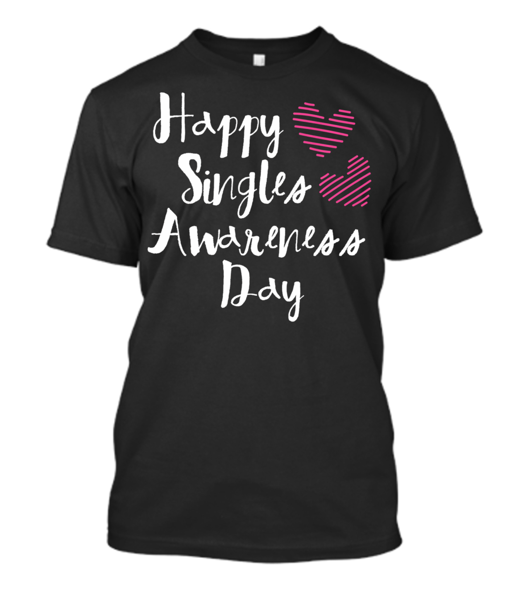 Happy Singles Awareness Day Funny Heart Anti Valentines Day T-Shirt