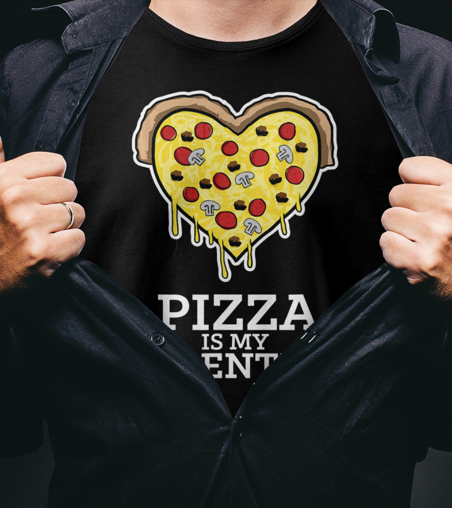 Pizza Is My Valentine Heart Shaped Cheese Pepperoni Mushrooms T-Shirt