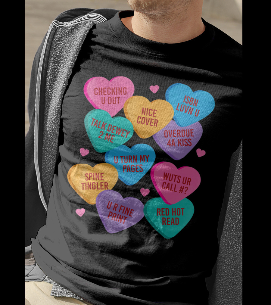 Funny Librarian Valentines Conversation Hearts ISBN Luvn U Checking U Out T-Shirt