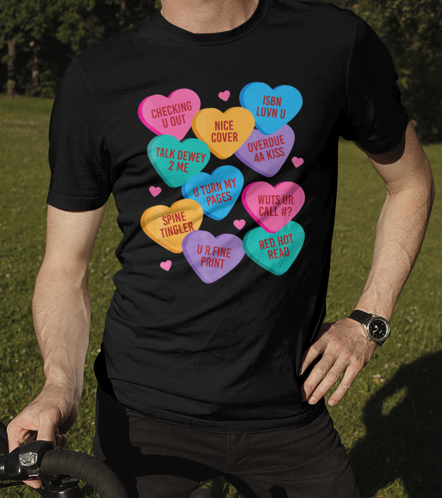 Funny Librarian Valentines Conversation Hearts ISBN Luvn U Checking U Out T-Shirt