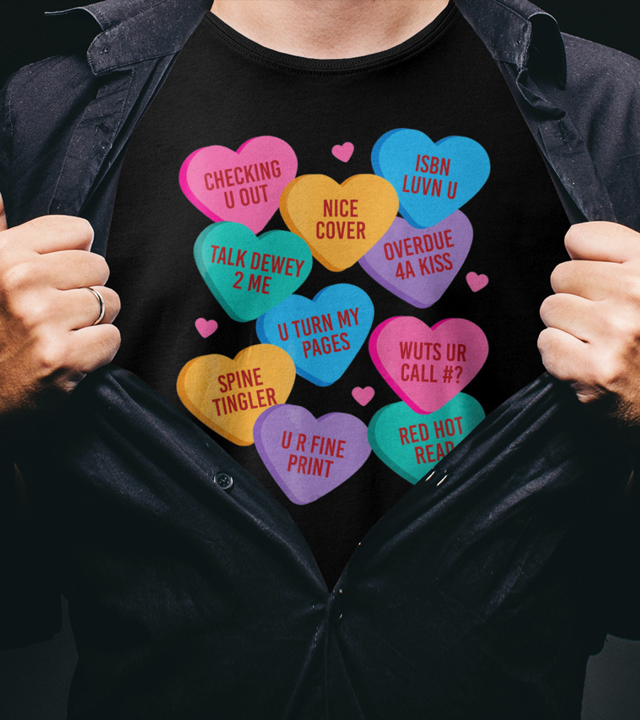 Funny Librarian Valentines Conversation Hearts ISBN Luvn U Checking U Out T-Shirt
