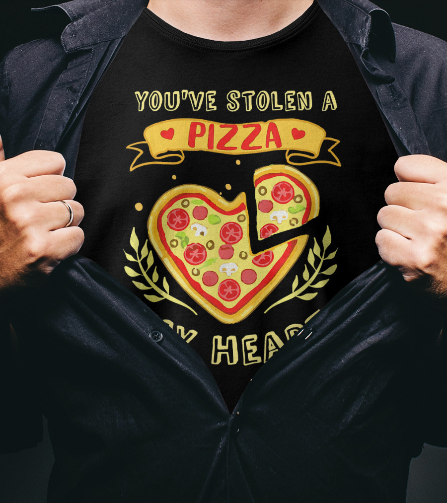 You've Stolen A Pizza My Heart Valentine's Day T-Shirt