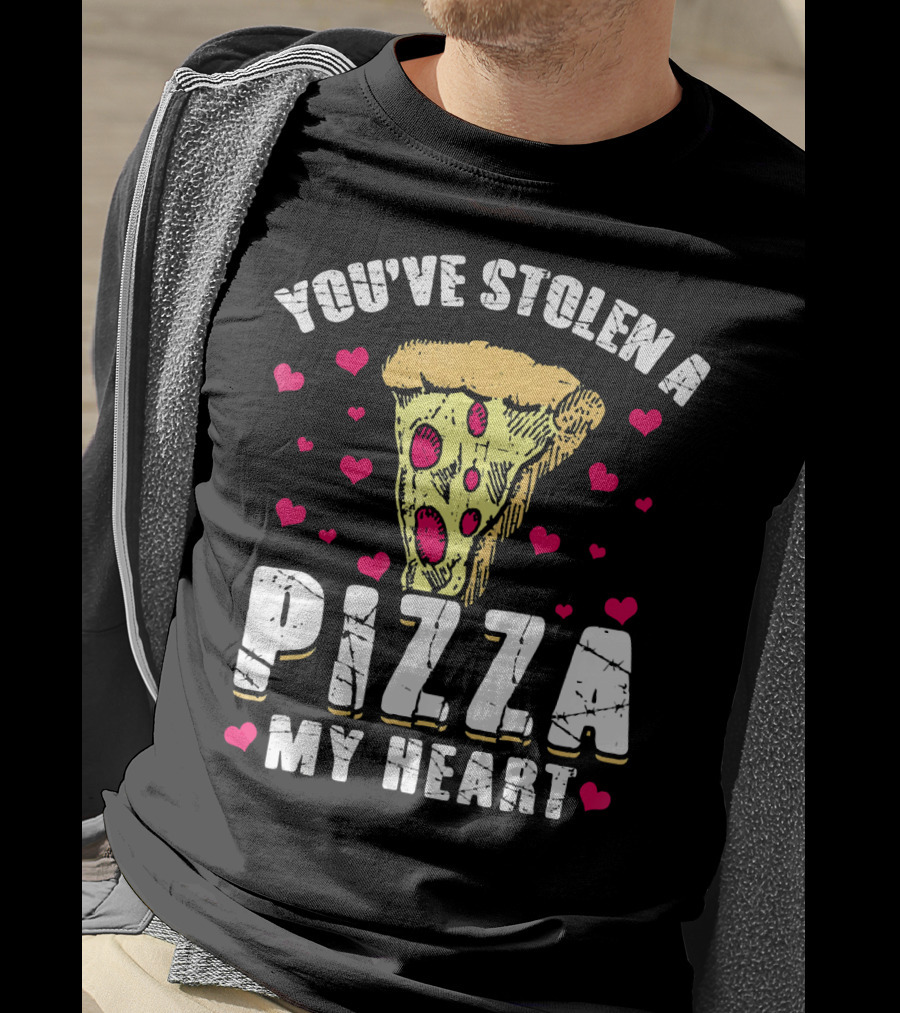 You've Stolen A Pizza My Heart Valentine's Day Funny Pizza T-Shirt