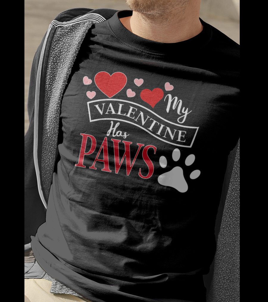 Valentine My Valentine Has Paws Dog T-Shirt