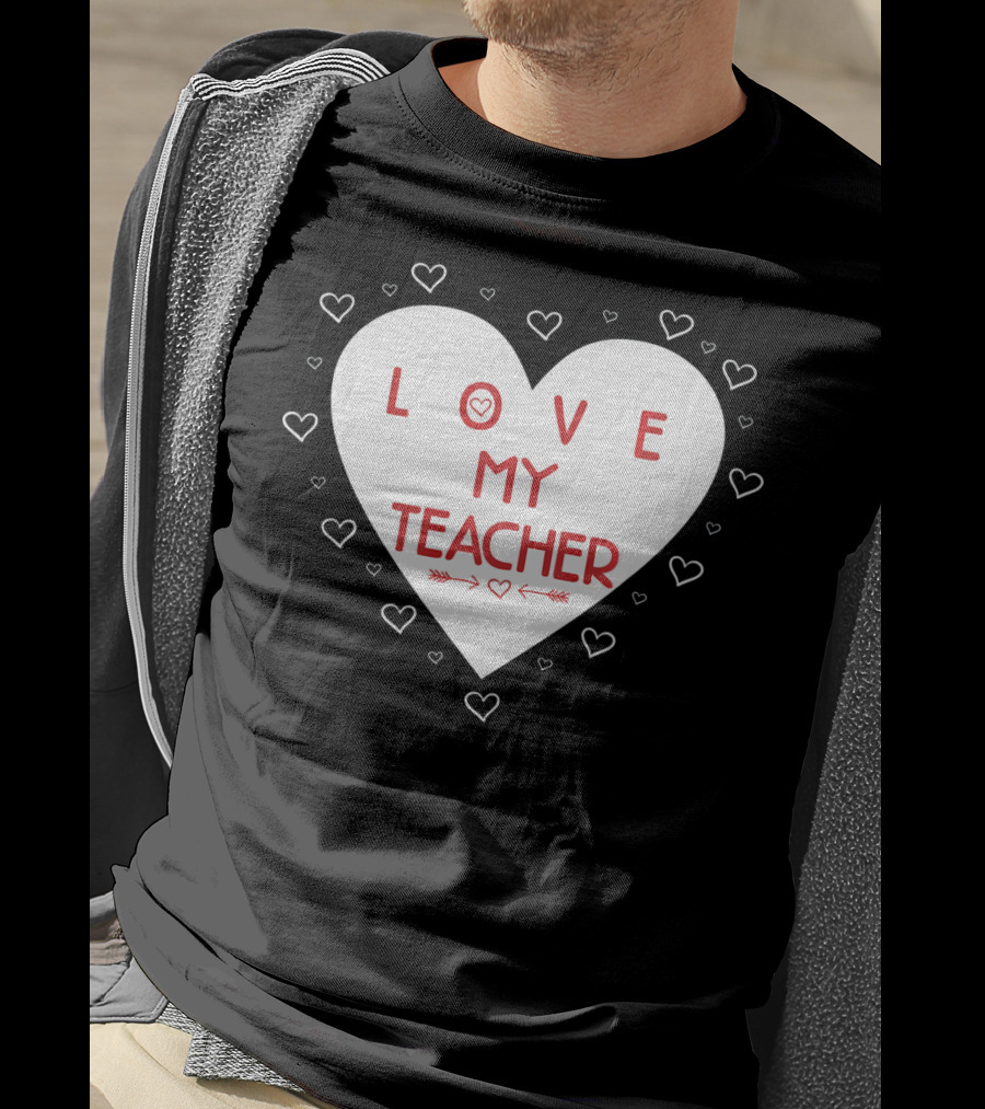 I Love My Teacher Funny Valentines Day Heart And Arrows T-Shirt