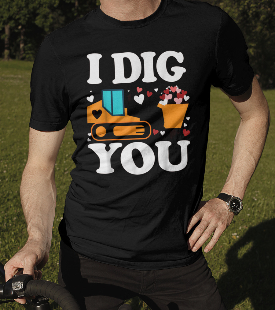 I Dig You Funny Valentines Day Boys Love Hearts Construction T-Shirt