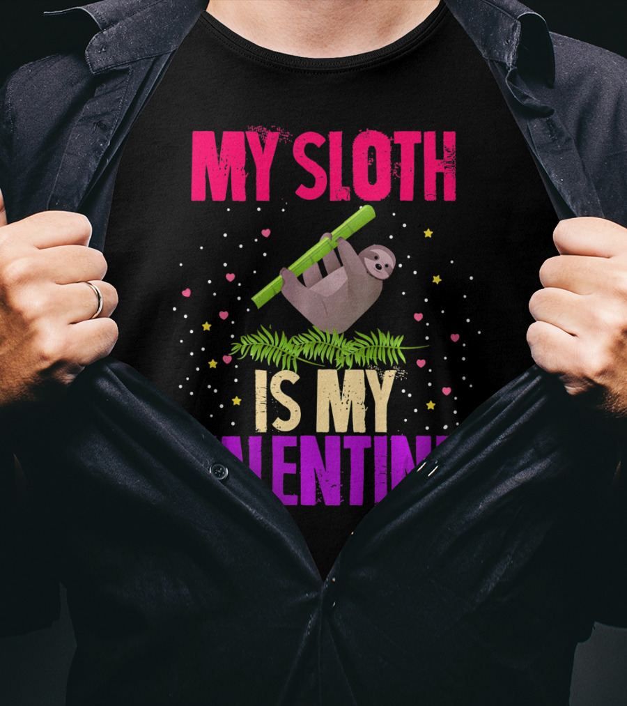 My Sloth Is My Valentine T-Shirt