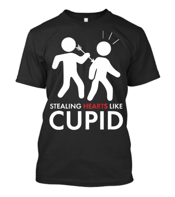 Stealing Hearts Like Cupid Valentine's Day Humor T-Shirt