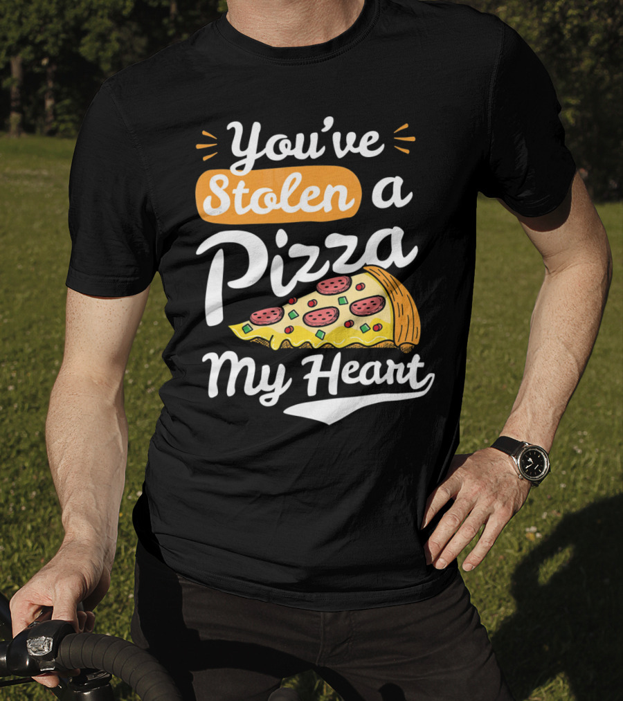 You've Stolen A Pizza My Heart Valentines T-Shirt