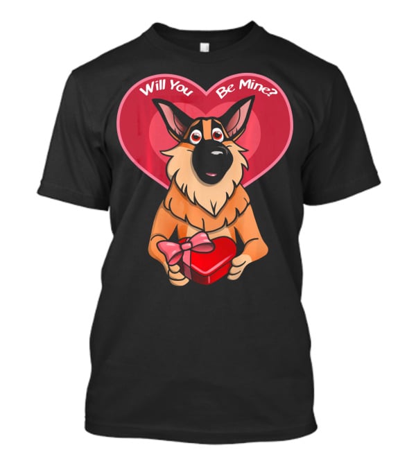 Will You Be Mine German Shepherd Valentine T-Shirt