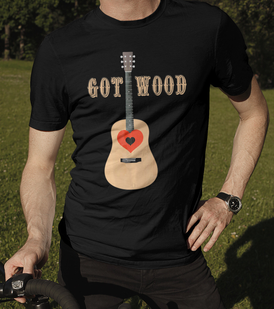 Got Wood Acoustic Guitar Heart Valentine's Day T-Shirt