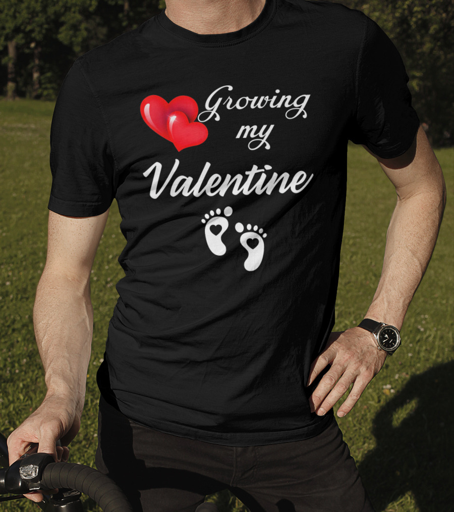 Growing My Valentine Heart And Baby Feet T-Shirt
