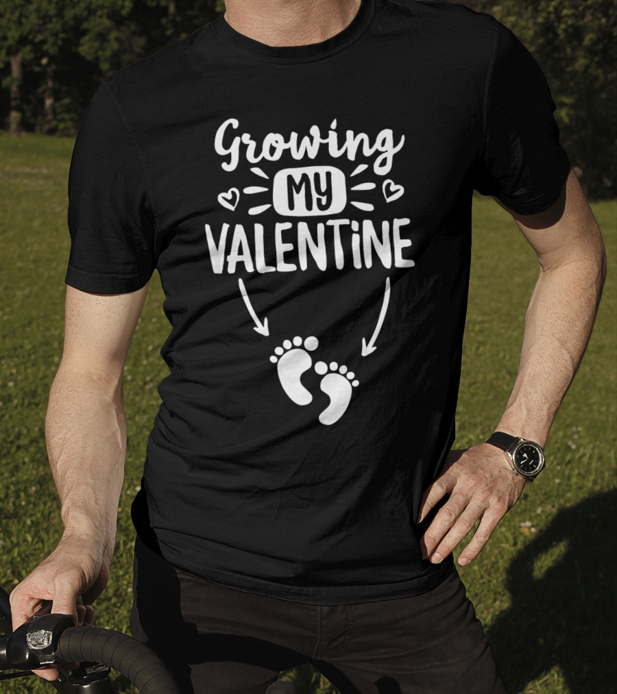Growing My Valentine Pregnancy Announcement With Baby Footprints And Hearts T-Shirt