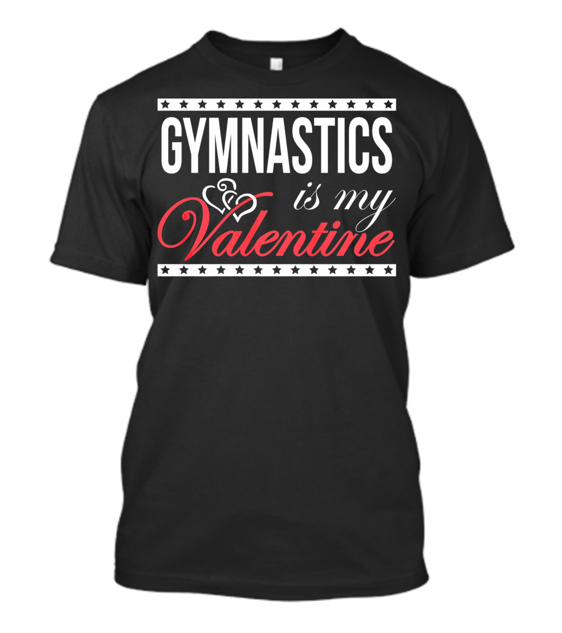 GYMNASTICS Is My Valentine T-Shirt