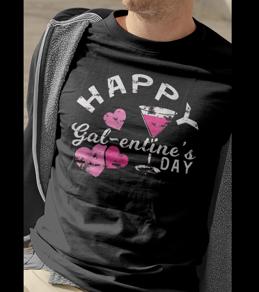 Happy Galentine's Day With Hearts And Cocktail Glass T-Shirt