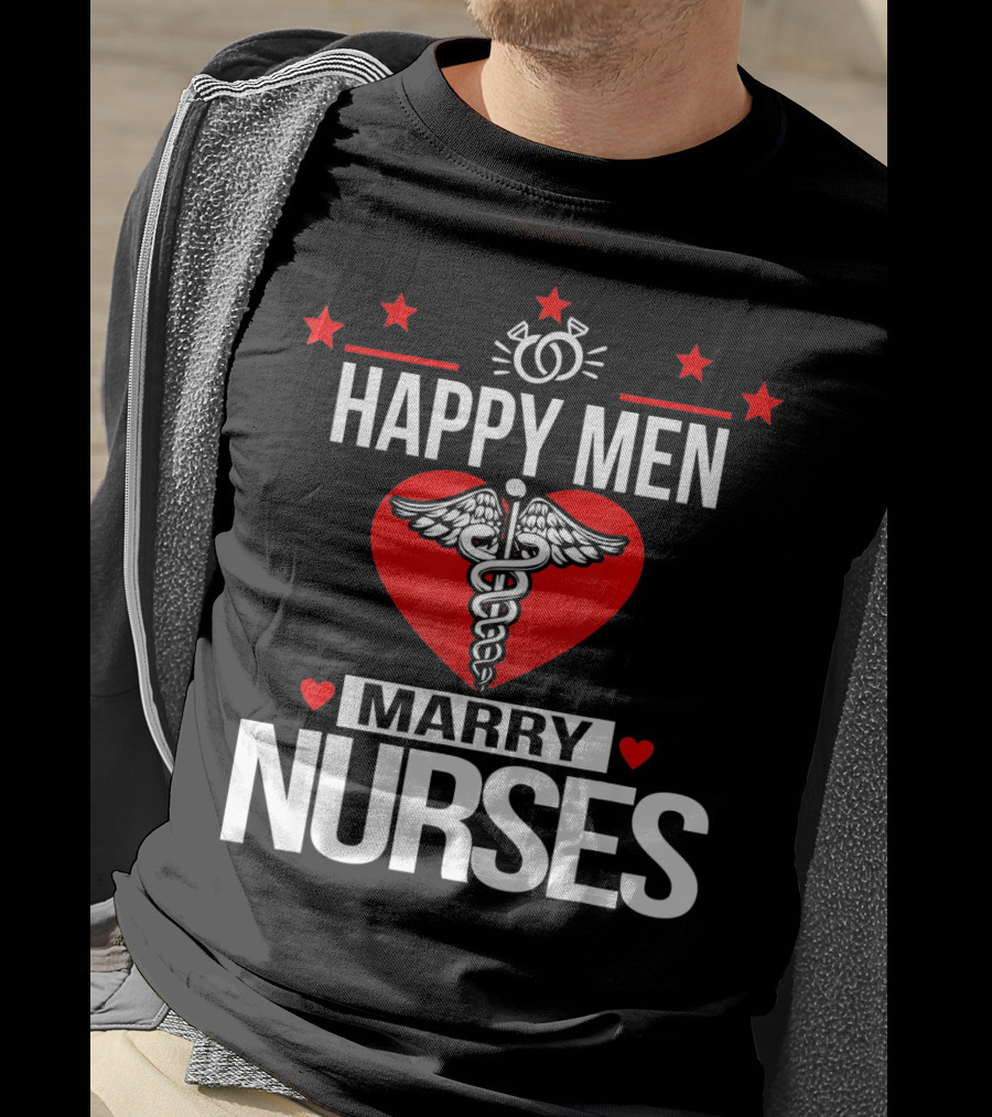Happy Men Marry Nurses Valentine's Day Heart Caduceus T-Shirt
