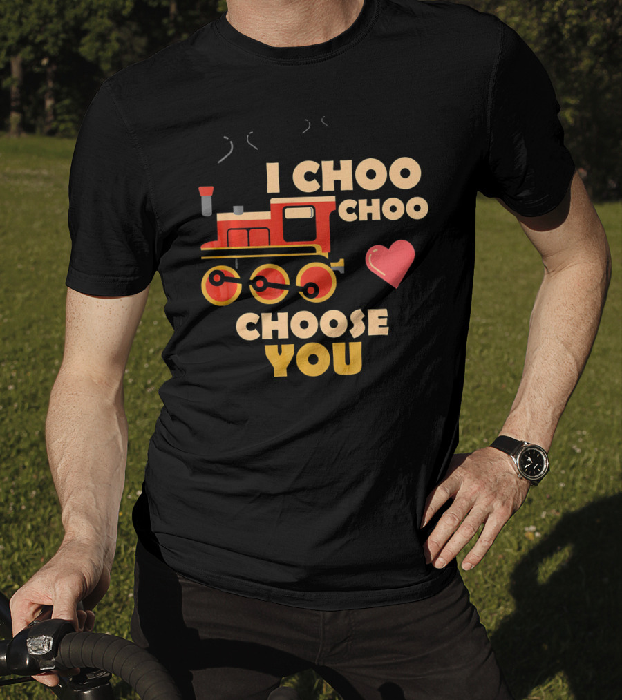 I Choo Choo Choose You Train Valentine Heart T-Shirt