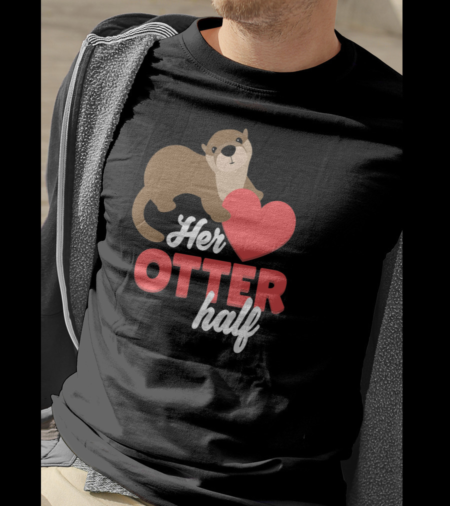 Her Otter Half Cute Valentine Heart T-Shirt