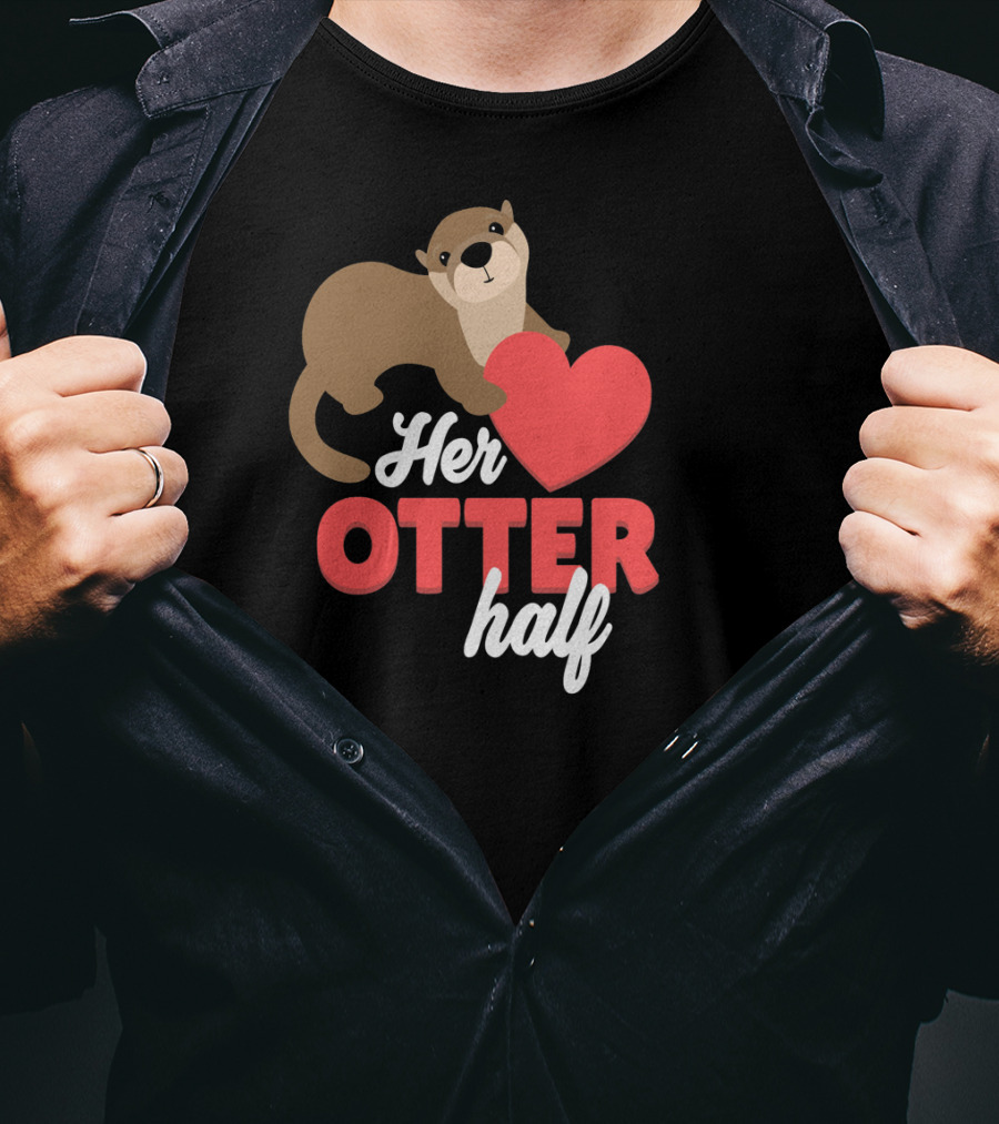 Her Otter Half Cute Valentine Heart T-Shirt
