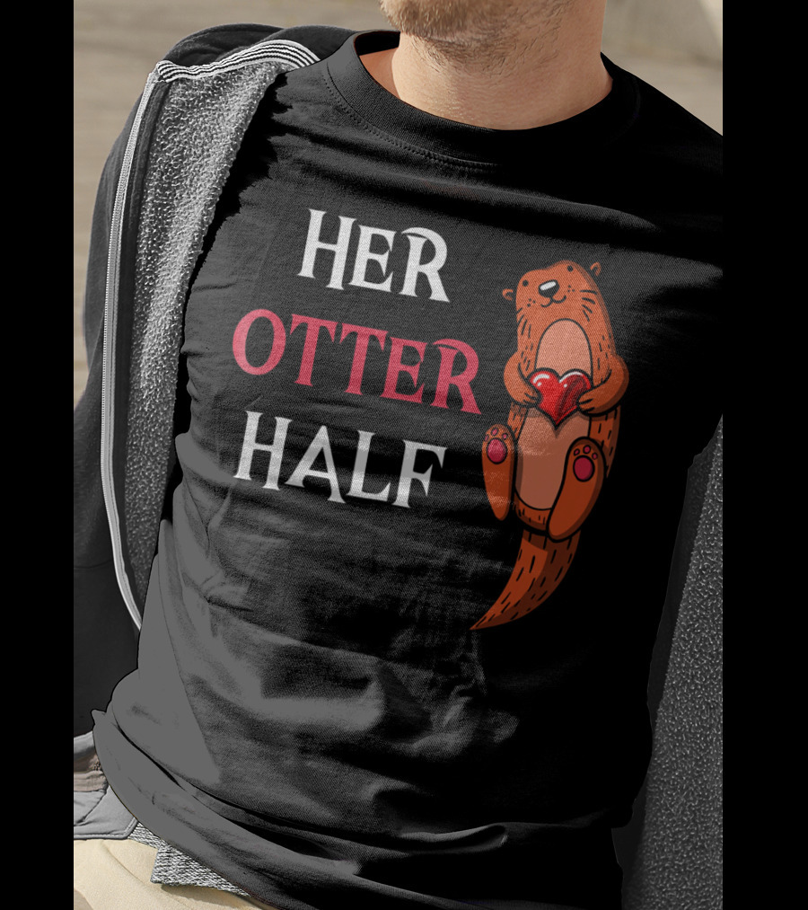 Her Otter Half Valentines Day Otter Holding Heart T-Shirt