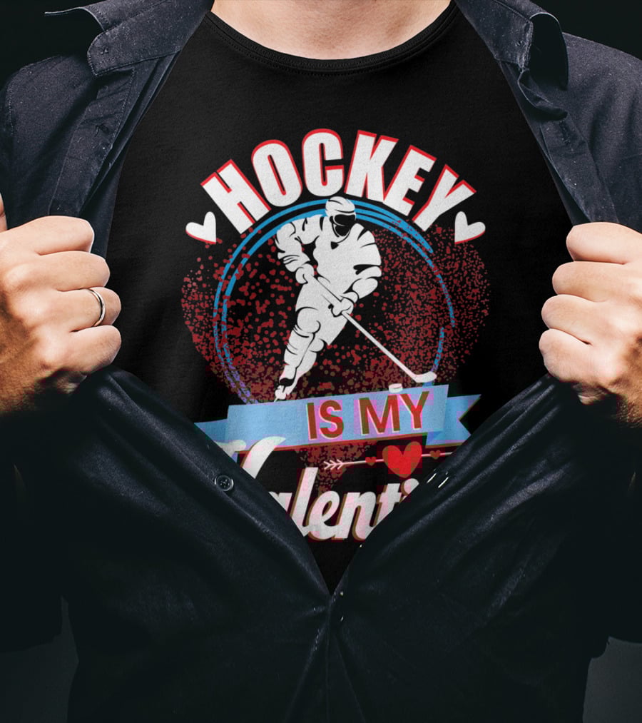 Hockey Is My Valentine With Hearts And Skater T-Shirt