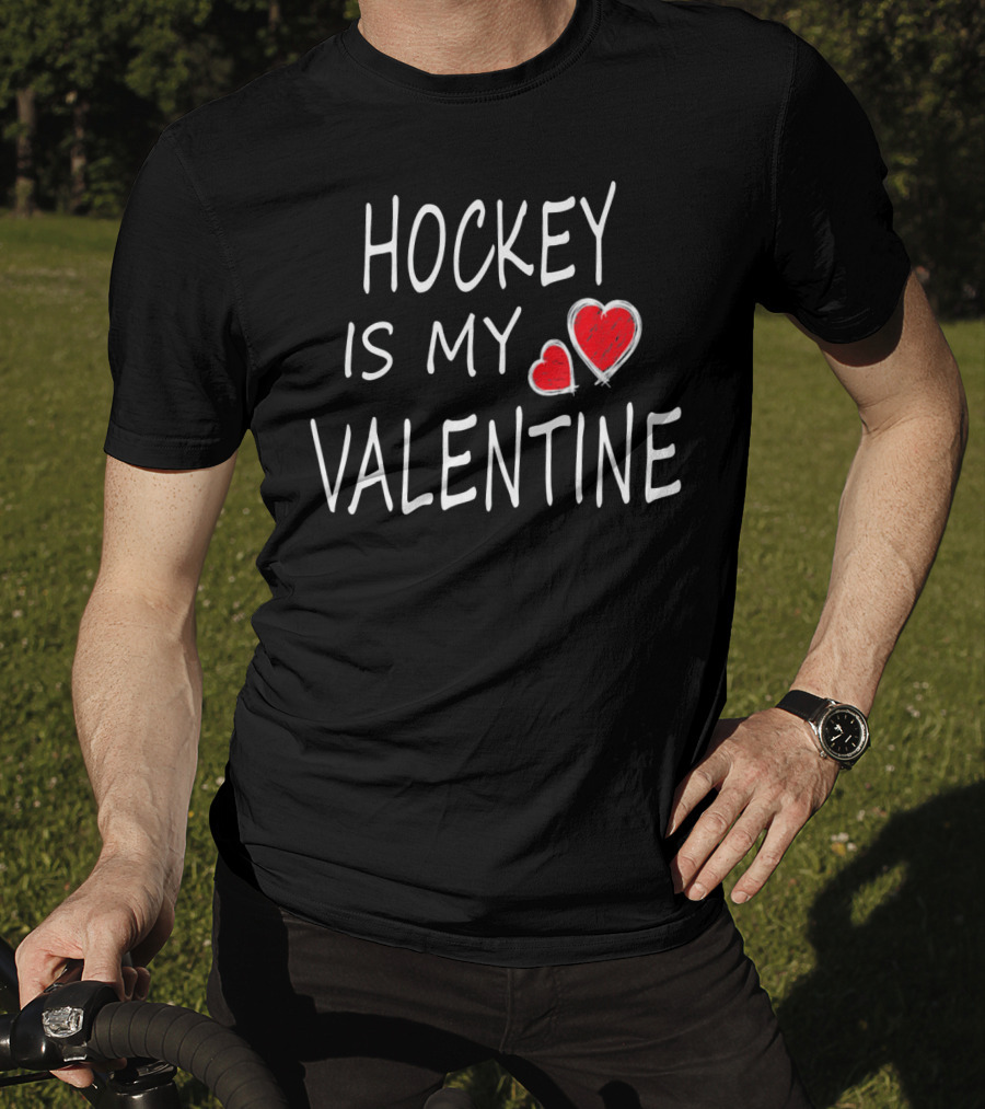 Hockey Is My Valentine Hearts T-Shirt