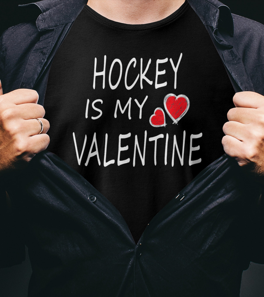Hockey Is My Valentine Hearts T-Shirt