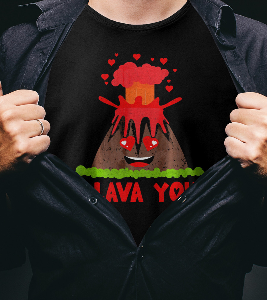 I Lava You Funny Love Pun Heart Volcano Eruption T-Shirt