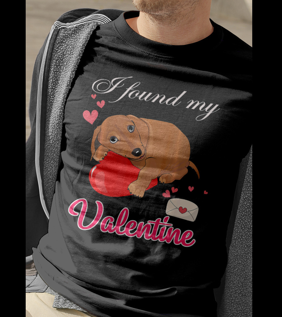 I Found My Valentine Cute Dachshund With Heart And Love Letter T-Shirt
