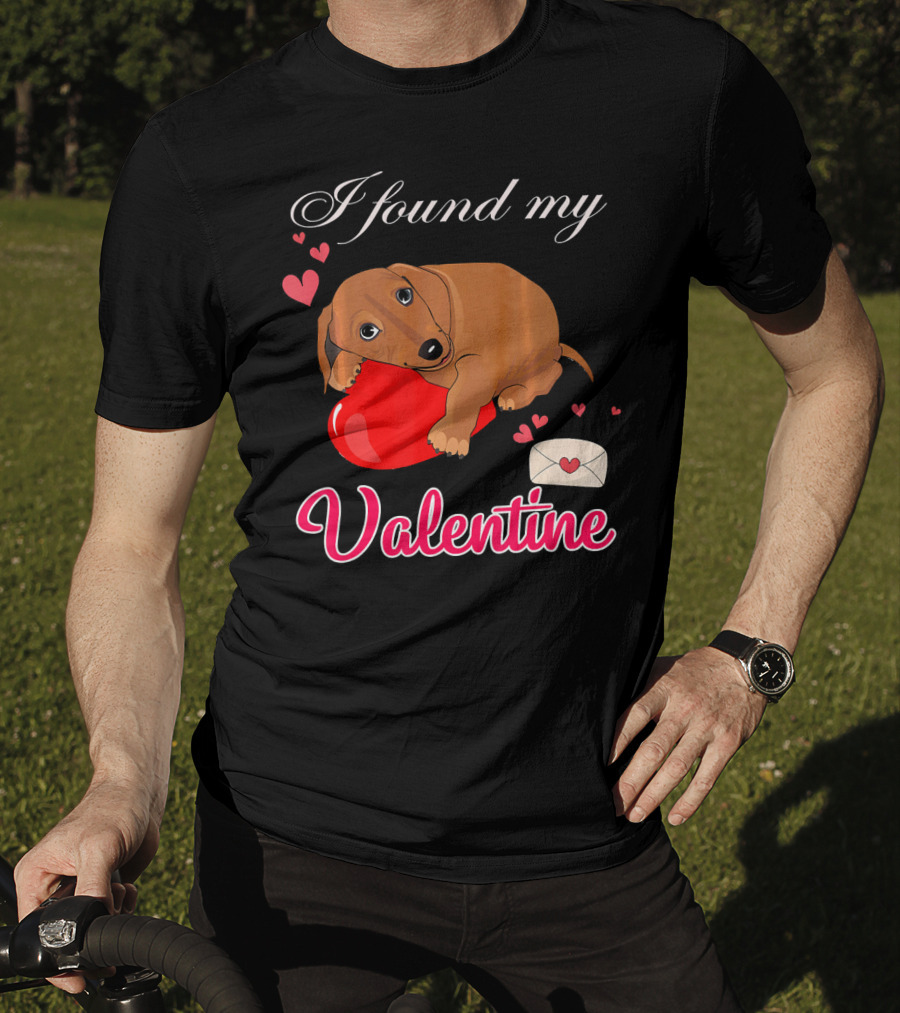 I Found My Valentine Cute Dachshund With Heart And Love Letter T-Shirt