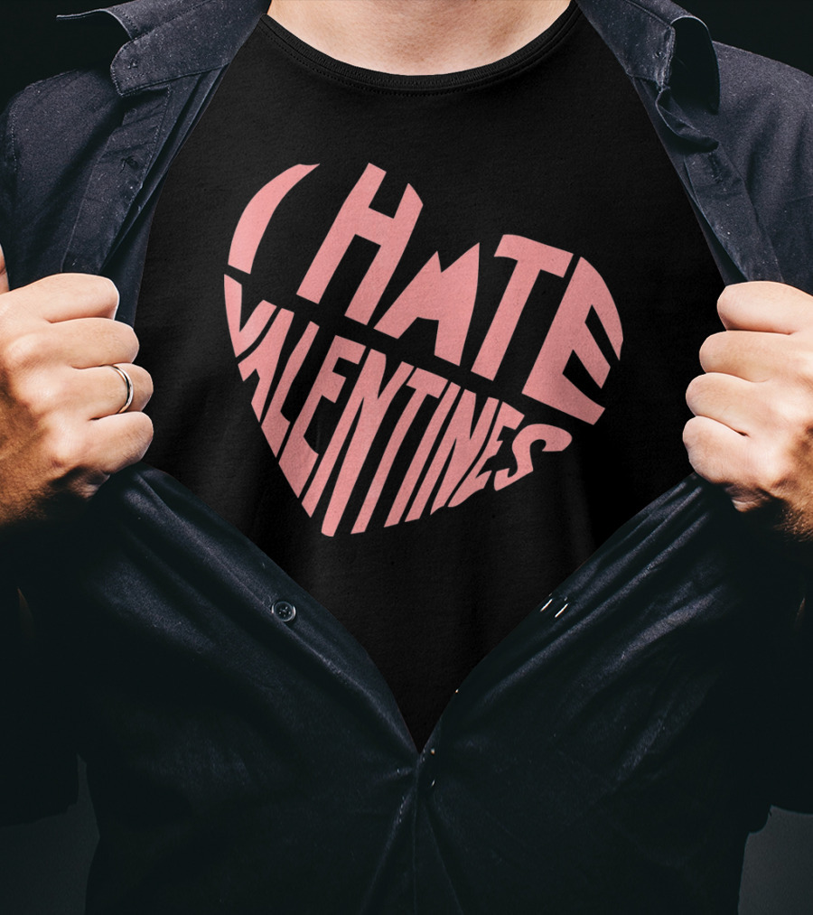 I Hate Valentines Day Pink Heart T-Shirt