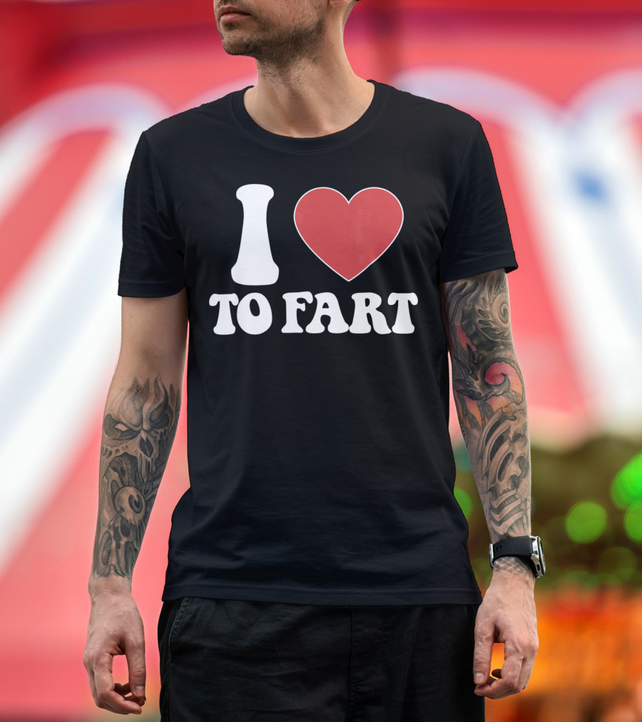 I HEART TO FART Funny Valentines T-Shirt