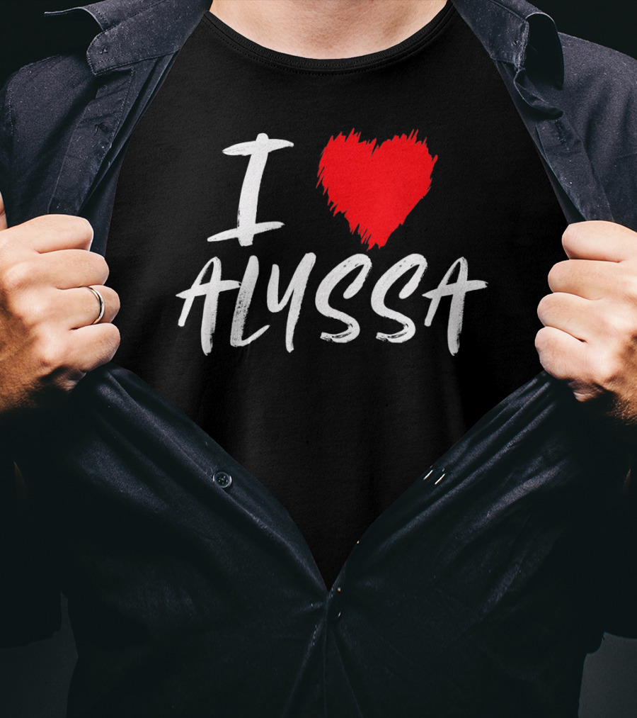 I Love Alyssa Heart T-Shirt