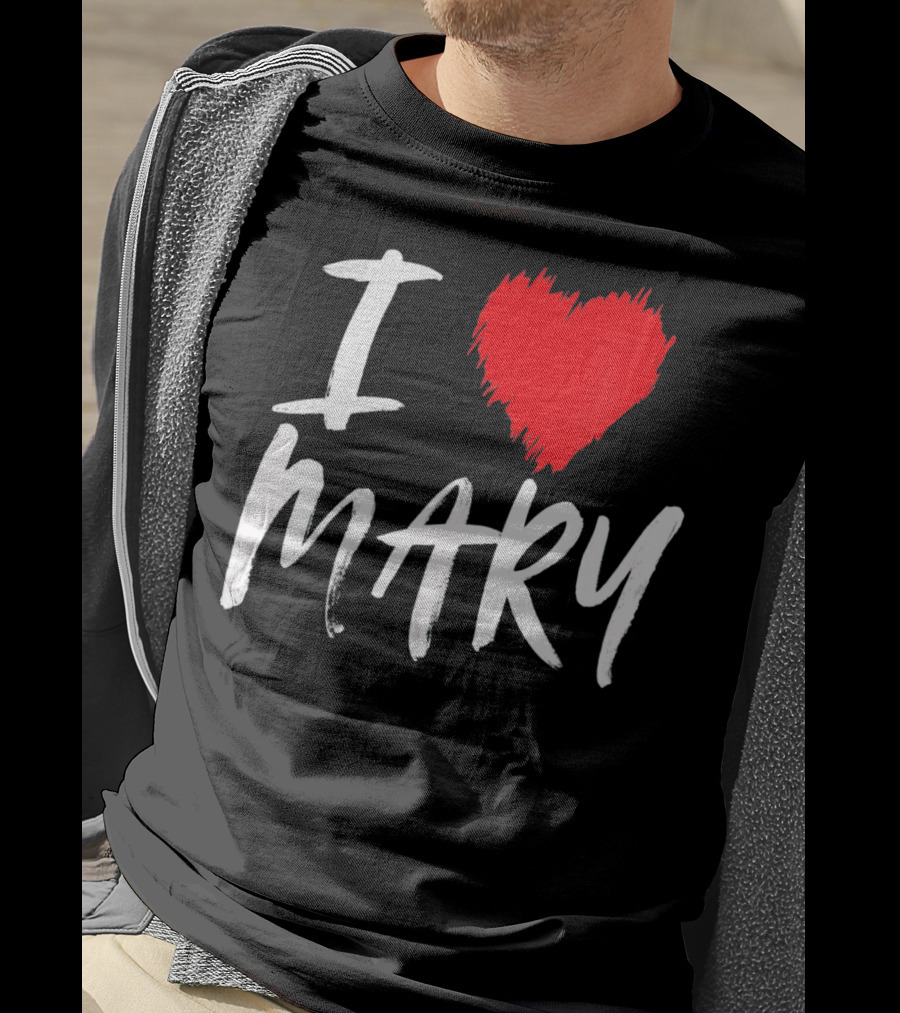 I Love Mary T-Shirt