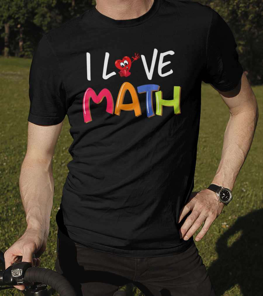 I Love Math Cute Valentine Heart Teacher T-Shirt