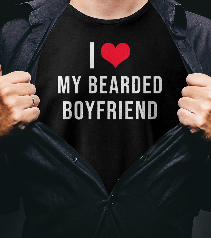 I Love Heart My Bearded Boyfriend T-Shirt
