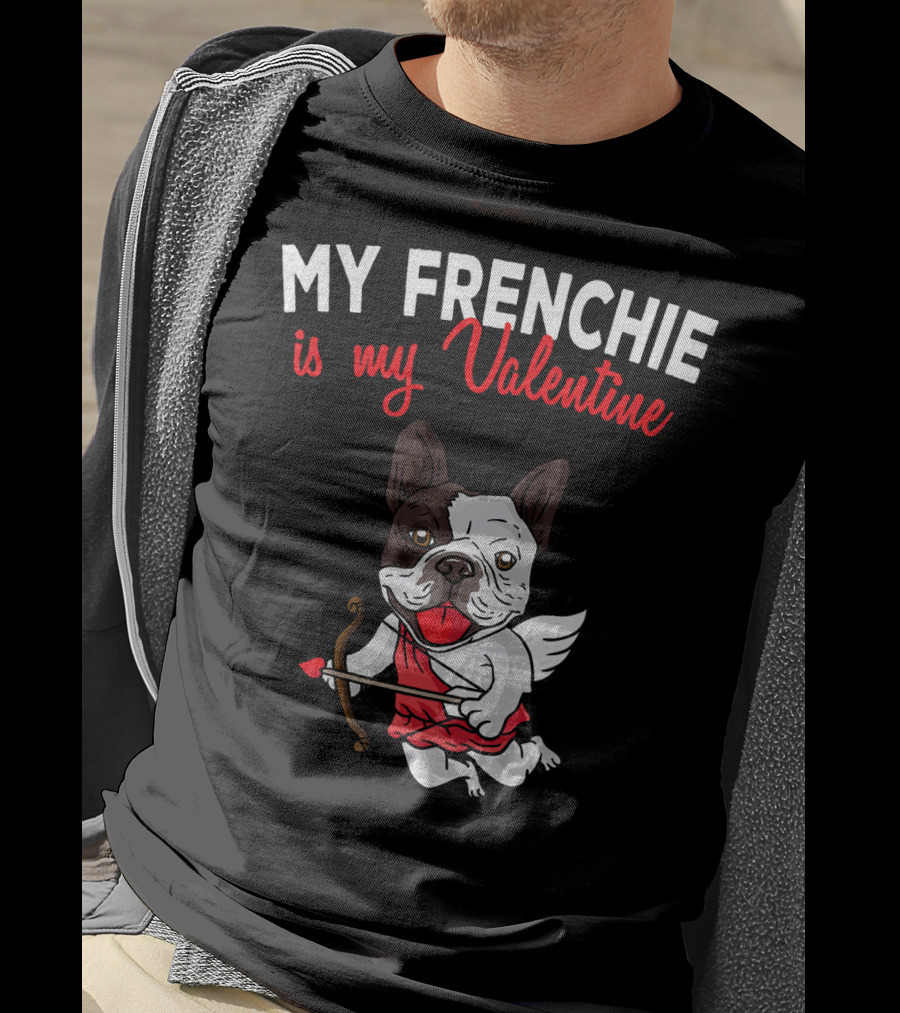 My Frenchie Is My Valentine French Bulldog Cupid T-Shirt