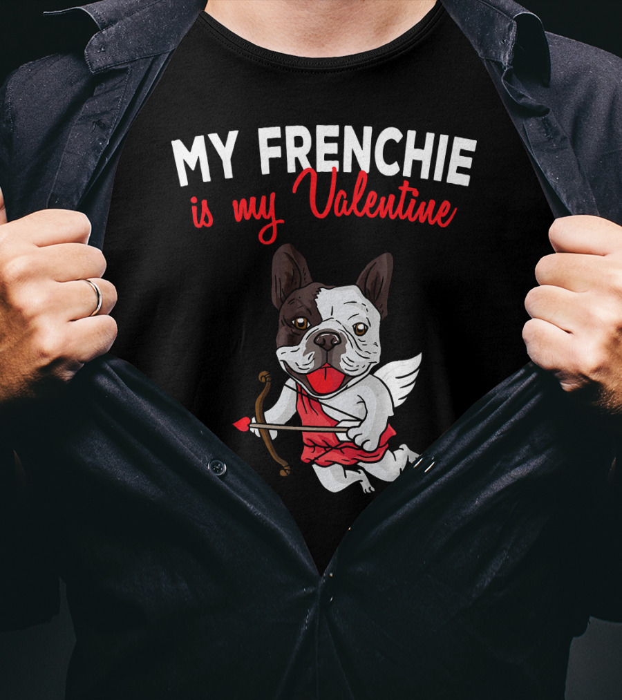 My Frenchie Is My Valentine French Bulldog Cupid T-Shirt
