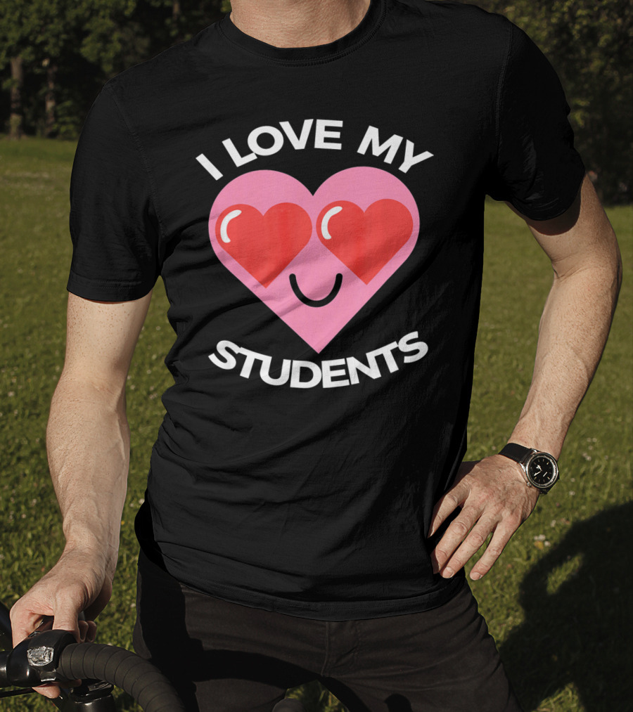 I Love My Students Heart Smiley Face T-Shirt