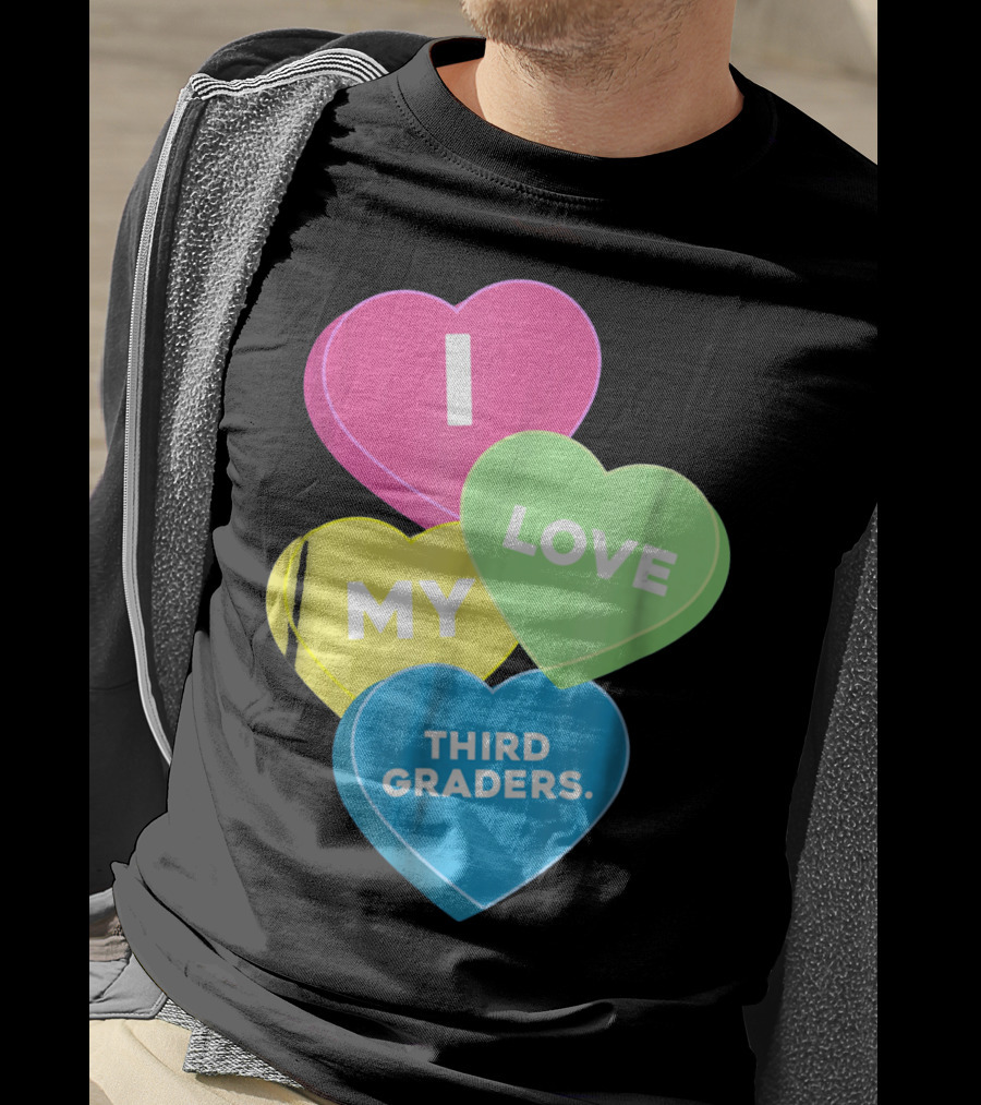 I Love My Third Graders Valentine's Day Hearts T-Shirt