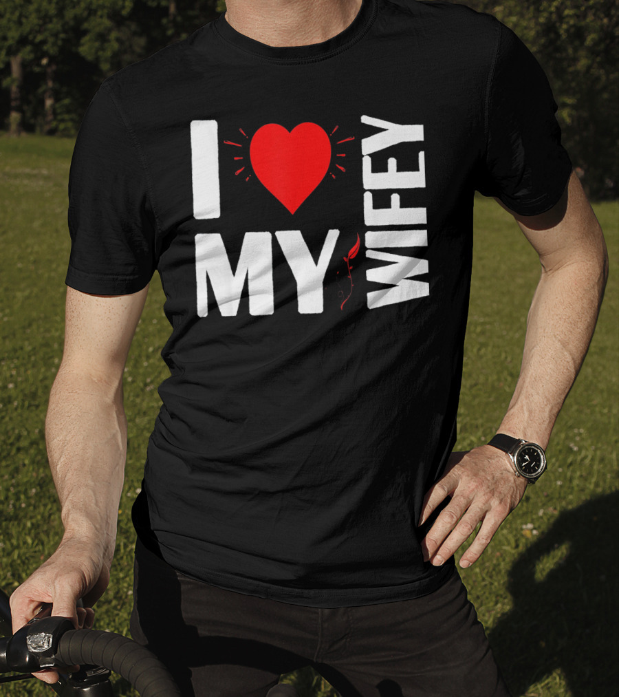 I Love My Wifey Heart Valentine's Day T-Shirt