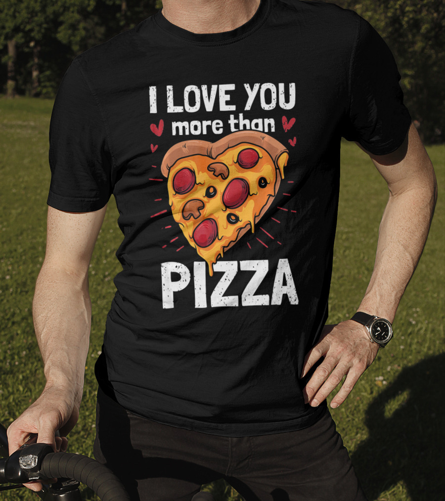 I Love You More Than Pizza Valentine Heart Pepperoni Slice T-Shirt