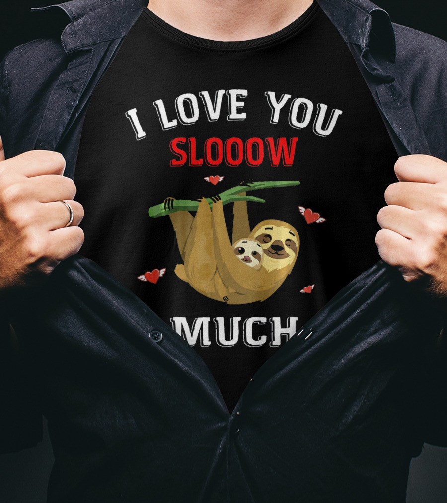 I Love You Slooow Much Sloth Lovers With Hearts And Arrow T-Shirt