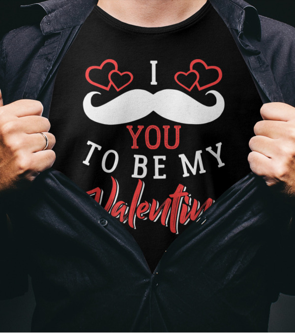 I Mustache You To Be My Valentine Hearts Love T-Shirt