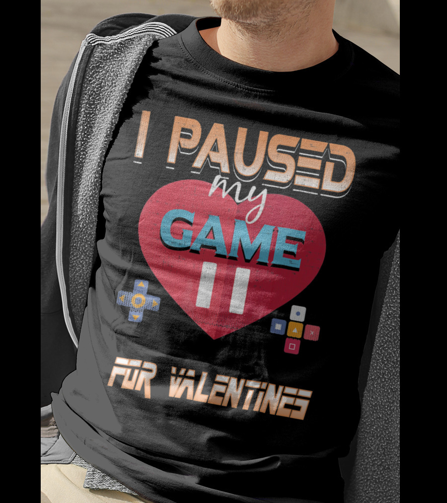 I Paused My Game For Valentines Heart And Controller Buttons T-Shirt