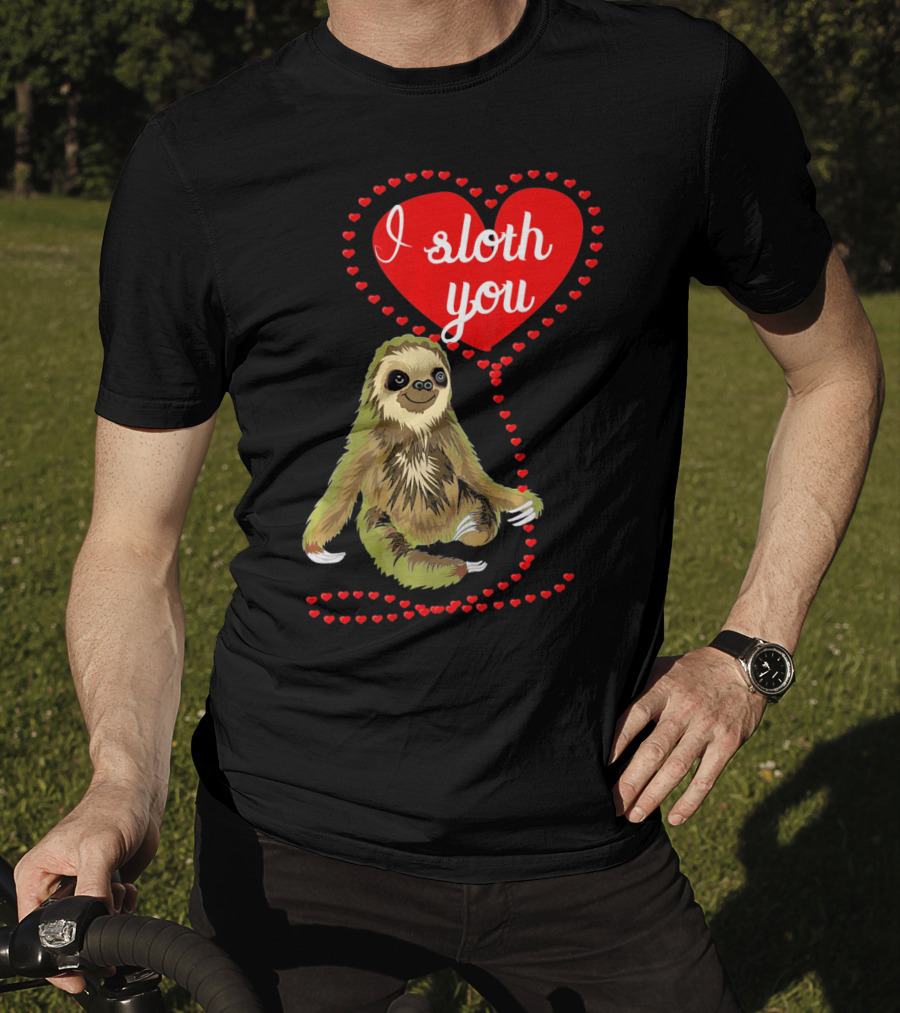 I Sloth You Heart Spirit Animal T-Shirt
