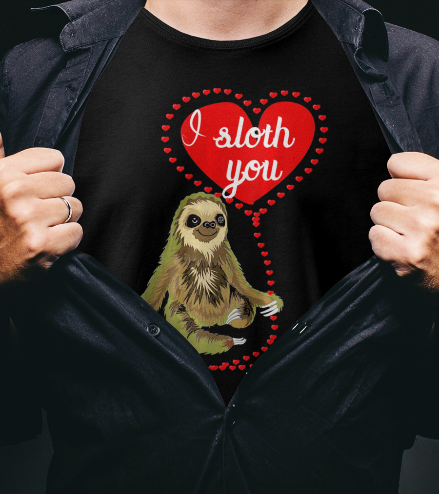 I Sloth You Heart Spirit Animal T-Shirt